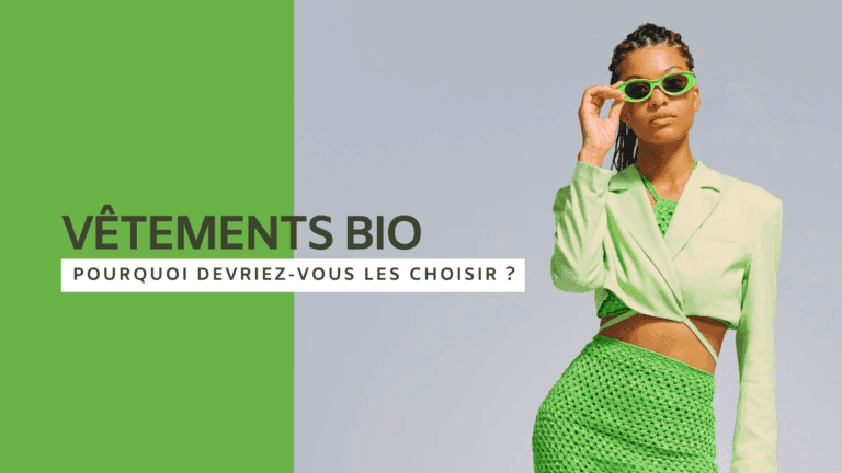 Vêtements bio, pourquoi les choisir ?